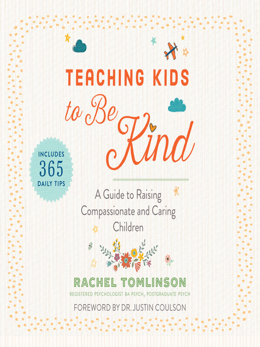 Title details for Teaching Kids to Be Kind by Rachel Tomlinson - Available